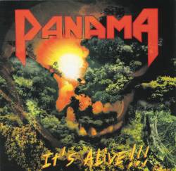 Panama : It's Alive !!!